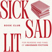 Sick Sad Lit